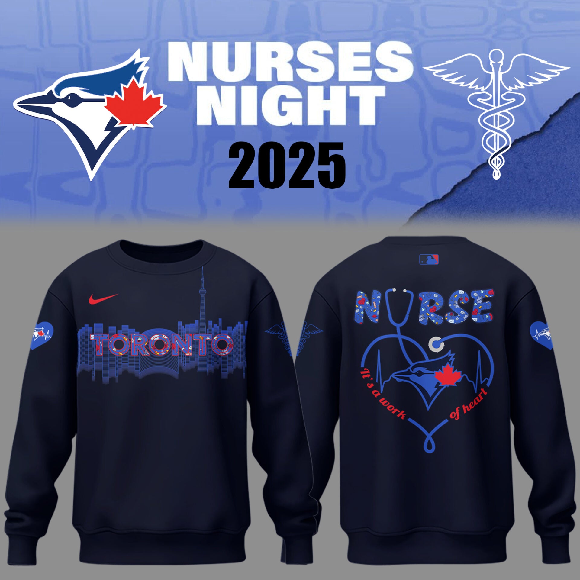 Limited Edition Blue Jays Baseball NURSES NIGHT CC Sweatshirt-PU25042206