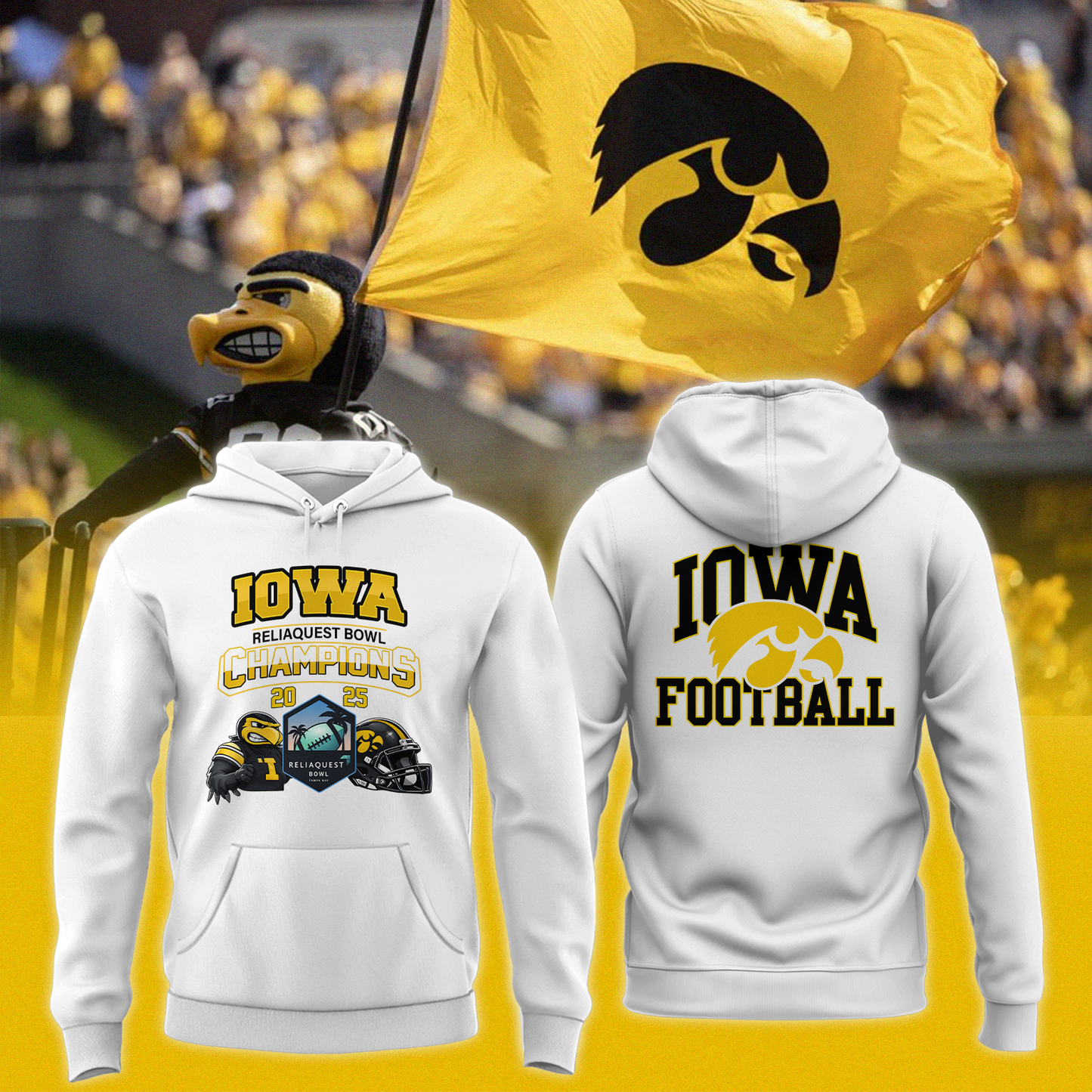 Iowa Hawkeyes - 40th RELIAQUEST BOWL Champion Hoodie