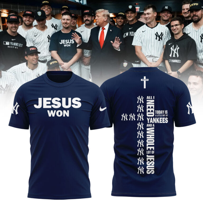 New York Yankees JESUS WON 2025 Limited Edition T-Shirt