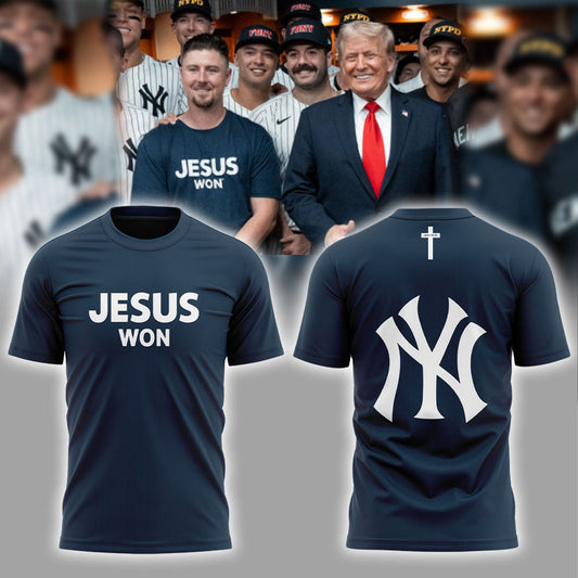 New York Yankees JESUS WON 2025 Limited Edition T-Shirt