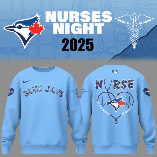 Limited Edition Blue Jays Baseball NURSES NIGHT Blue Sweatshirt-PU25042204