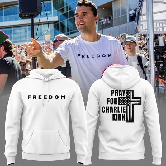 Pray For Charlie Kirk Freedom Hoodie