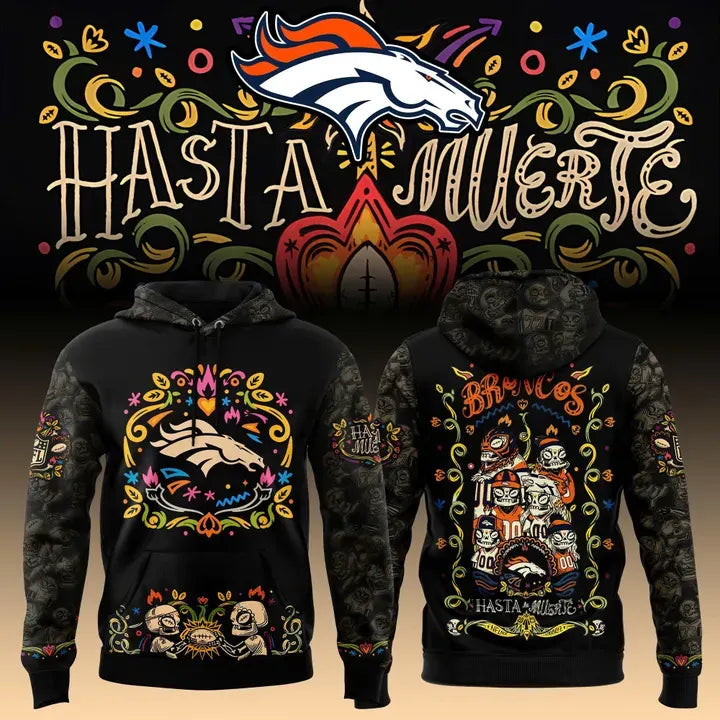 Limited Edition Denver Broncos Black Hasta La Muerte Graphic Hoodie