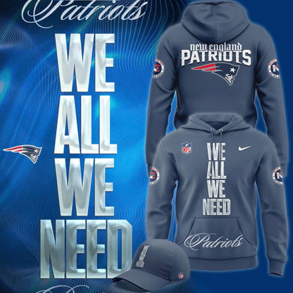 Official New England Patriots "We All We Need" HoodieHoodie