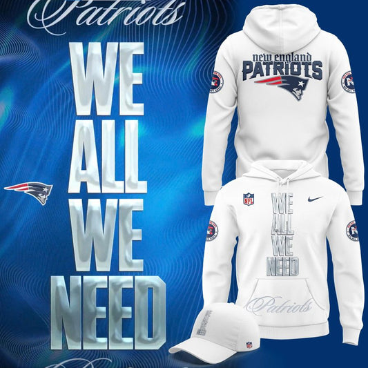Official New England Patriots "We All We Need" HoodieHoodie - White