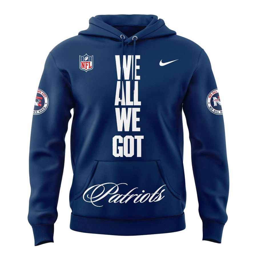 Official New England Patriots "We All We Got" HoodieHoodie - Navy