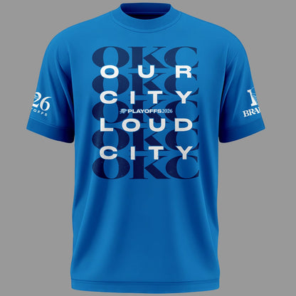 Game 7 OKC Thunder WCF "Our City Loud City" Tshirt 2026