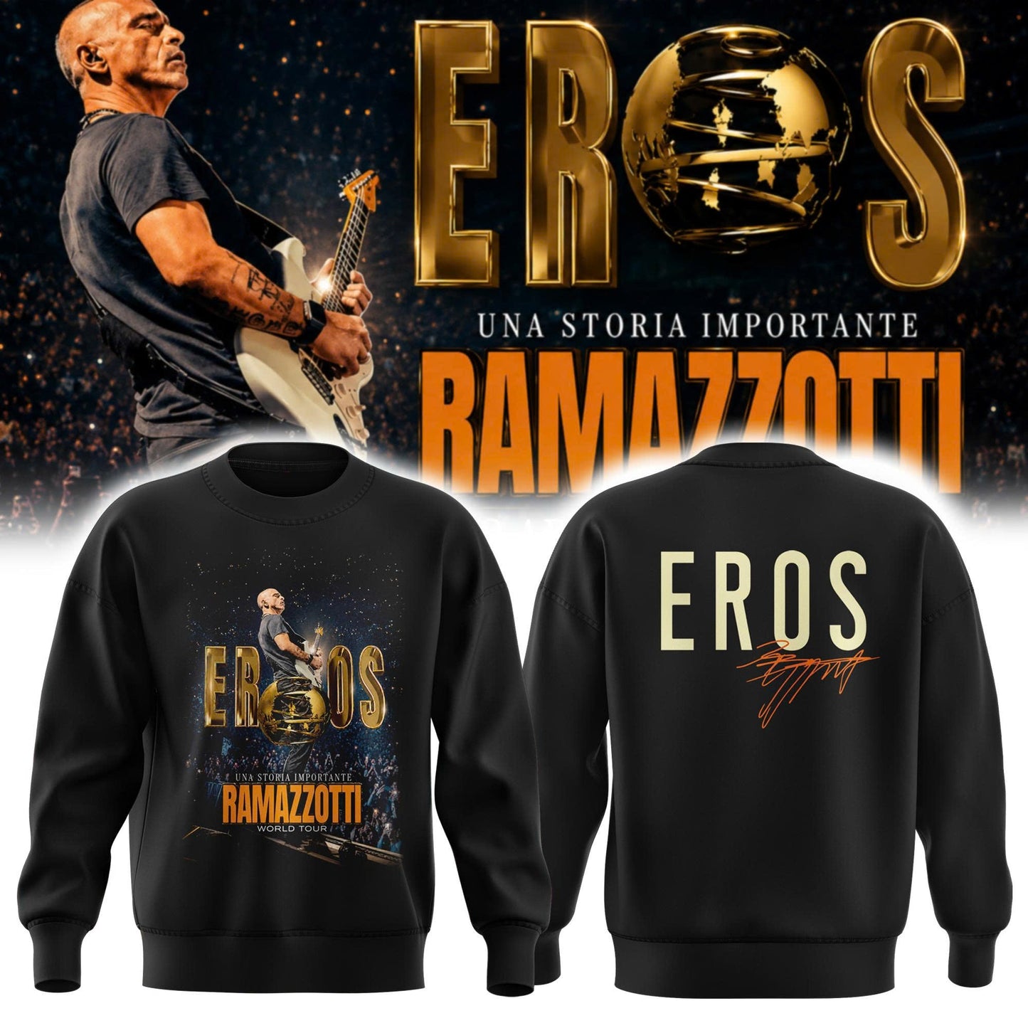 Eros Ramazzotti UNA STORIA IMPORTANTE WORLD TOUR 2026 Limited Edition Sweatshirt