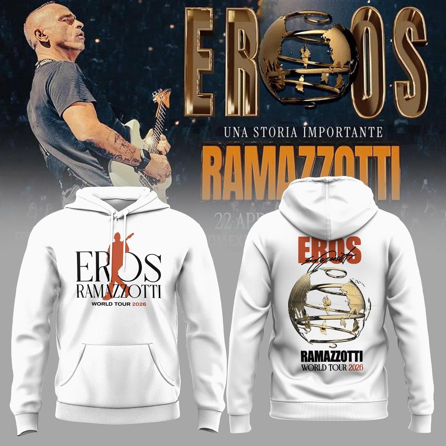 Eros Ramazzotti UNA STORIA IMPORTANTE WORLD TOUR 2026 Limited Edition White Hoodie v2